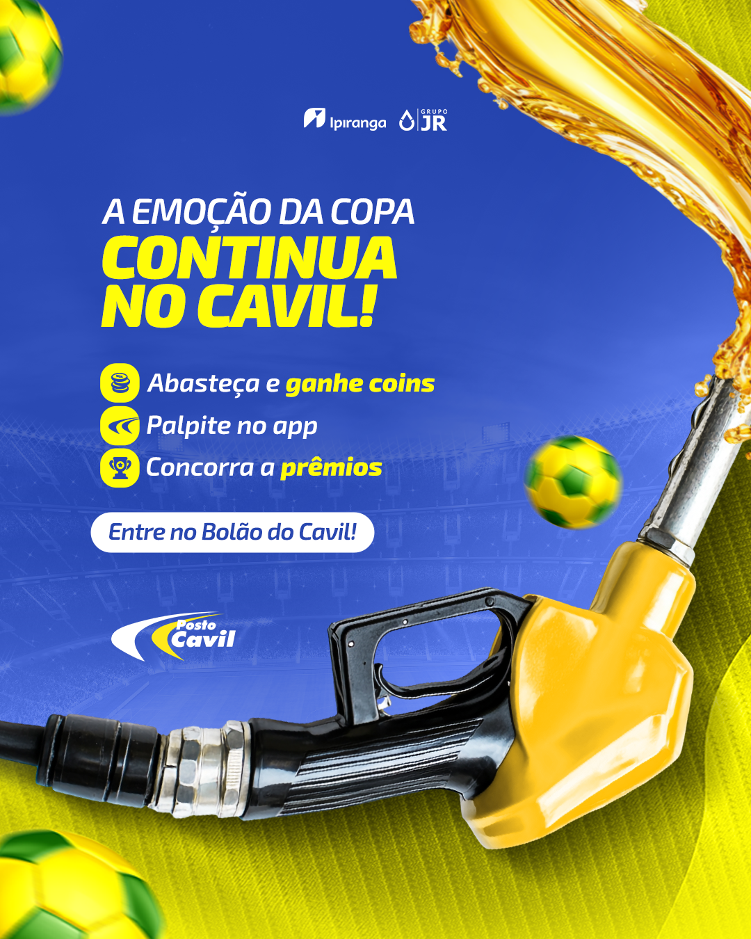 Arte da campanha Bolão Posto Cavil: a emoção da Copa continua no Cavil